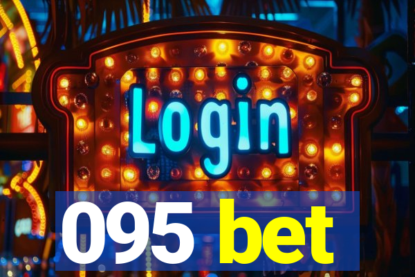 095 bet